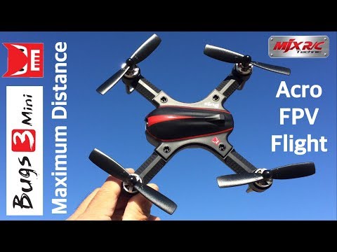 MJX Bugs 3 B3 Mini Maximum Distance / FPV Acro Flight - UC9l2p3EeqAQxO0e-NaZPCpA