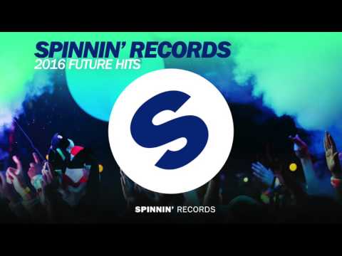 Spinnin' Records 2016 Future Hits - UCpDJl2EmP7Oh90Vylx0dZtA