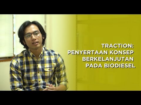 TRACTION: Penyertaan Konsep Berkelanjutan Pada Biodiesel | Sisi+ By Katadata Indonesia