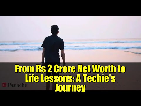 From Rs 2 Crore Net Worth to Life Lessons: A Techie's Journey