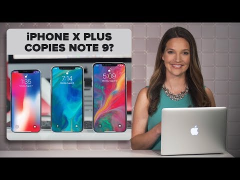 The iPhone X Plus and the Galaxy Note 9 may have a lot in common (The Apple Core) - UCOmcA3f_RrH6b9NmcNa4tdg