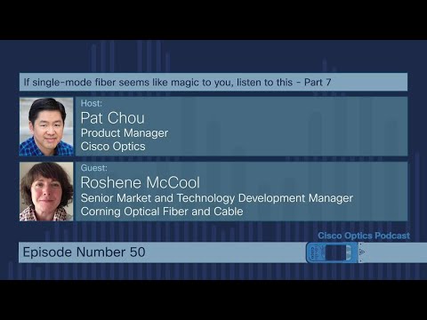 Cisco Optics Podcast Ep 50. If single-mode fiber seems like magic to you, listen to this (7 of 8)