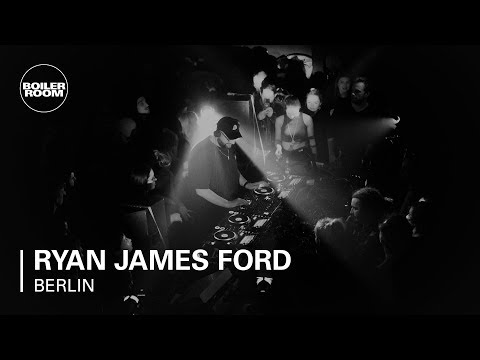 Ryan James Ford Boiler Room Berlin DJ Set - UCGBpxWJr9FNOcFYA5GkKrMg