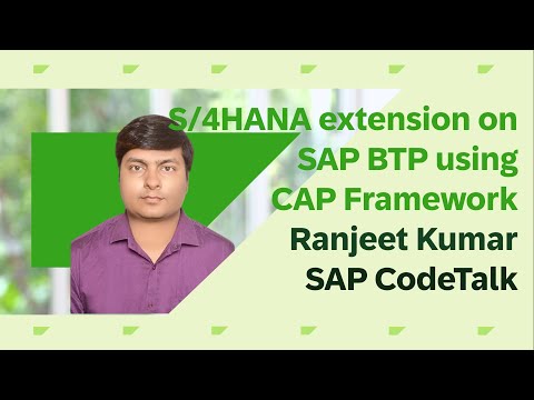 CodeTalk with Ranjeet:S/4HANA Extension using CAP Framework