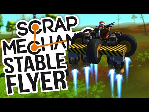 Scrap Mechanic - Building A Stable VTOL Rocket Flying Vehicle (Scrap Mechanic Gameplay Highlights) - UCf2ocK7dG_WFUgtDtrKR4rw