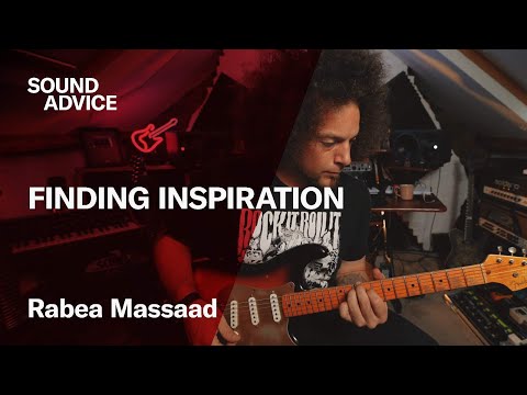 Sound Advice: Rabea Massaad - Finding Inspiration