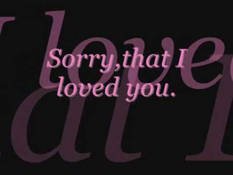 Anthony Neely - Sorry That I Loved You With Lyrics
