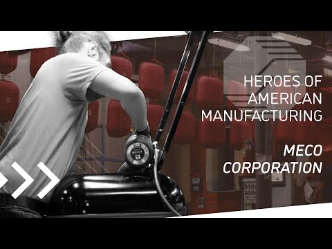 Heroes of American Manufacturing Meco Corporation