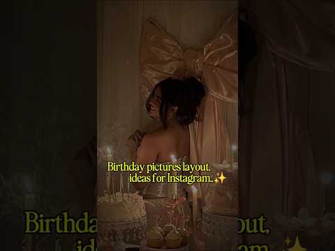 Birthday pictures layout ideas for Instagram ✨ #birthday #aesthetic #fashion #instagram
