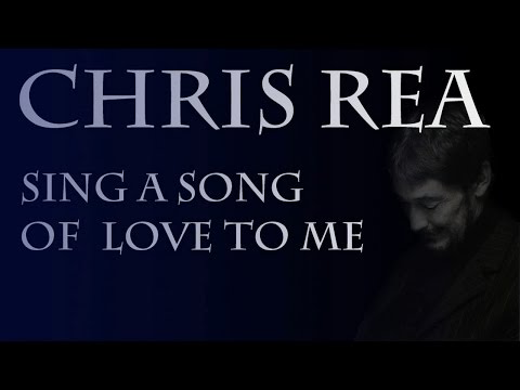 Chris Rea - Sing A Song Of Love to Me (SR)