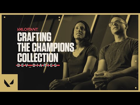 Crafting the Champions Collection // Dev Diaries - VALORANT