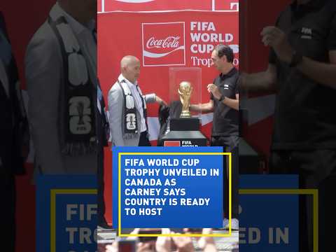 FIFA World Cup trophy unveiled in Canada