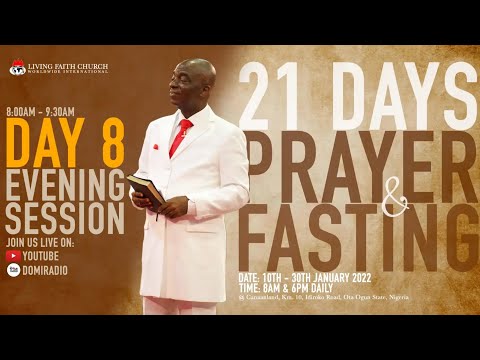 DAY 8 : 21 DAYS OF PRAYER & FASTING  EVENING SESSION  17, JANUARY 2022  FAITH TABERNACLE OTA
