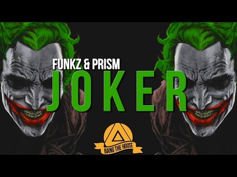 Funkz & Prism - Joker (Original Mix) - UCx6CEE9QHbHxisoxSWmjJUg