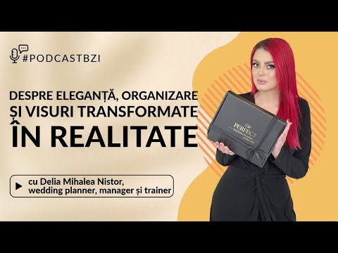 Delia Mihalea Nistor la #PodcastBZI: expertă cu 10 ani experiență în industria evenimentelor.