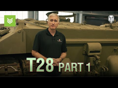 Inside the Chieftain's Hatch: T28 Part 1