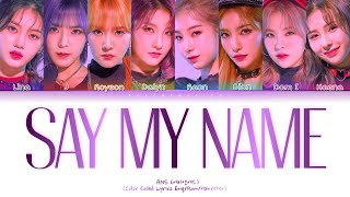 ANS (에이엔에스) - Say My Name (Color Coded Lyrics Eng/Rom/Han/가사)