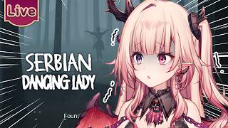 【Serbian Dancing Lady】ยิ่งดู ยิ่งหลอน