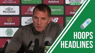 Hoops Headlines – Brendan Rodgers previews St Mirren