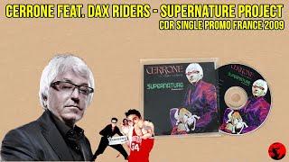 Cerrone Feat. Dax Riders - Supernature Project (CDR Single Promo France 2009)