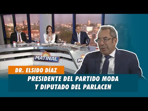 Dr. Elsido Díaz, Presidente del partido Moda y diputado del Parlacen | Matinal