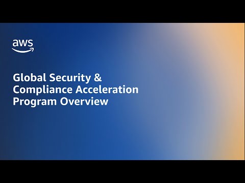 Security Bytes: Global Security & Acceleration Program Overview | Amazon Web Services