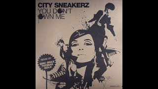 City Sneakerz - You Don't Own Me [Smax & Gold Remix]