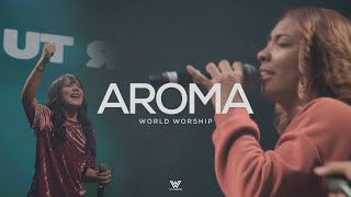 Aroma - World Worship (Live)