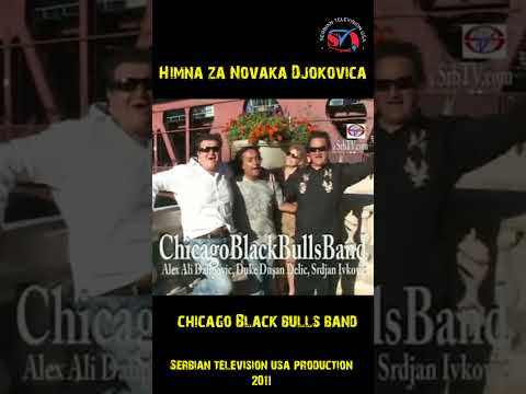 Himna za Novaka Djokovica - Chicago Black Bulls Band