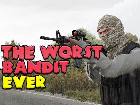 The Worst Bandit Ever - DayZ Hive Bandits Episode Twelve - UCw7FkXsC00lH2v2yB5LQoYA
