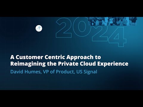 A Customer-centric Approach to Reimagining Private Cloud Hosting | David Humes