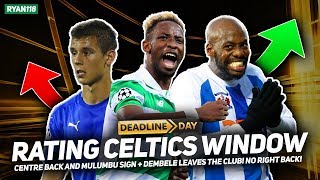 Dembele Leaves! 2 Signings! | Rating Celtic’s Transfer Window!