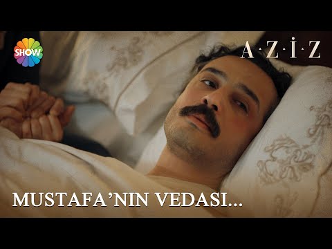 Mustafa'nın vedası... | Aziz 13. Bölüm