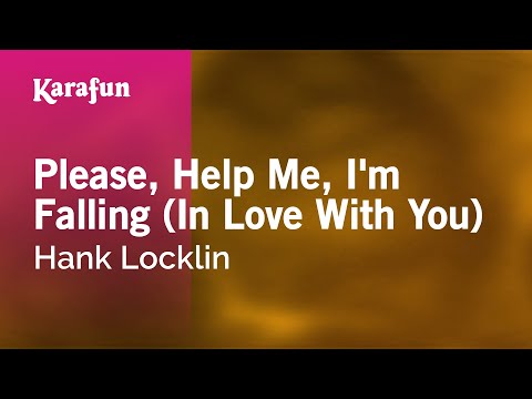 Karaoke Please, Help Me, I'm Falling (In Love With You) - Hank Locklin * - UCbqcG1rdt9LMwOJN4PyGTKg