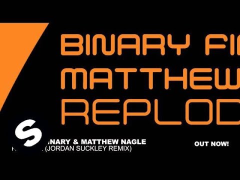 Binary Finary & Matthew Nagle - Replode (Jordan Suckley Remix) - UCpDJl2EmP7Oh90Vylx0dZtA