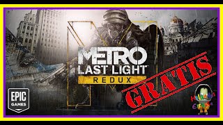 Vido-Test : Metro: Last Light Redux - ? Review- Anlisis y juego GRATIS ? en Epic Games!!!!!