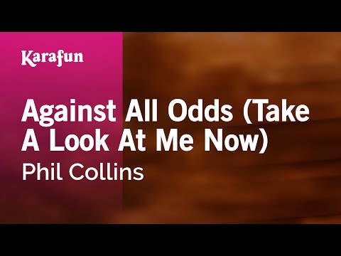 Karaoke Against All Odds (Take A Look At Me Now) - Phil Collins * - UCbqcG1rdt9LMwOJN4PyGTKg