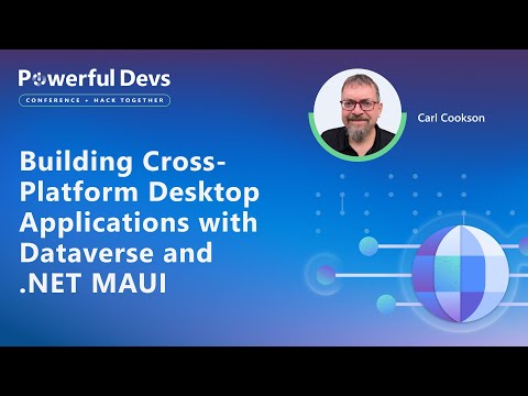 Building Cross-Platform Desktop Applications with Dataverse and .NET MAUI