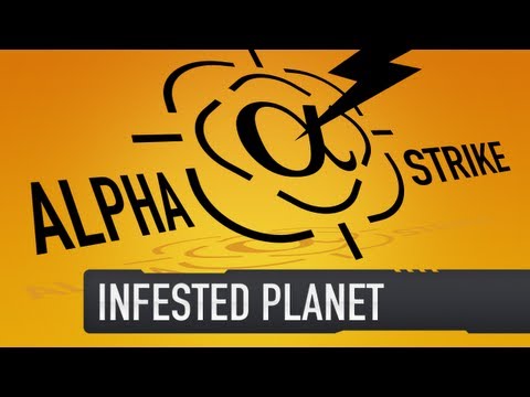 Alpha Strike - Infested Planet - UCy1Ms_5qBTawC-k7PVjHXKQ