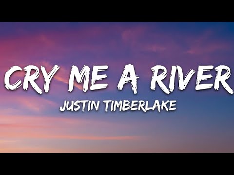 Justin Timberlake - Cry Me a River (Lyrics)