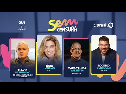 🔴 SEM CENSURA RECEBE FLÁVIO SATURNINO, JÚLIA RABELLO, MARCOS LUCA VALENTIM E RODRIGO SCHRÖDER