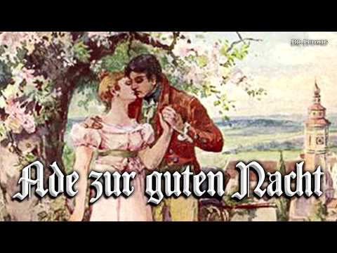 Ade zur guten Nacht [German folk song][+English translation]