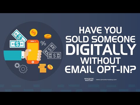 Have You Sold Someone Digitally Without Email Opt-in?