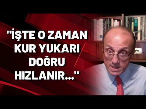 Prof. Dr. Hurşit Güneş: İşte o zaman kur hızlanarak daha da yukarı doğru çıkar...