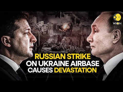 Russia-Ukraine War: Russia Claims Strike on Ukrainian Military Airbase, Ukraine Repels Attack | WION