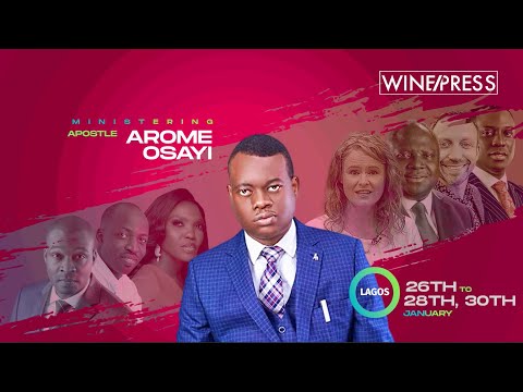 Winepress 2022 Speakers  Apostle Arome Osayi