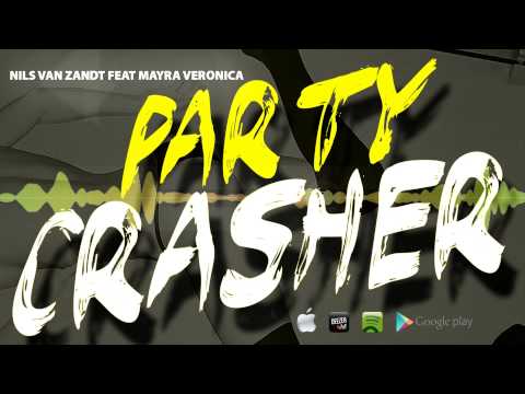 Nils Van Zandt feat Mayra Veronica - Party Crasher (Radio Edit) - UCprhX_G7Ksas92zvcOKObEA