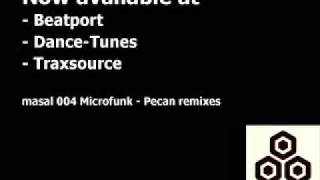 Microfunk - Pecan (DJ Madskillz and Gregor Salto remix)