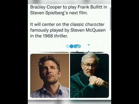 Bradley Cooper to play Frank Bullitt in Steven Spielberg’s next film.