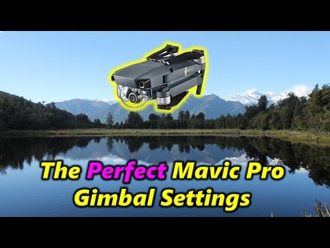 The Perfect Mavic Pro Gimbal Settings - UCW9JACosTnXzREUzH34Z98A